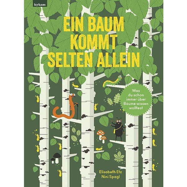EIN BAUM KOMMT SELTEN ALLEIN - Kinderbuch
