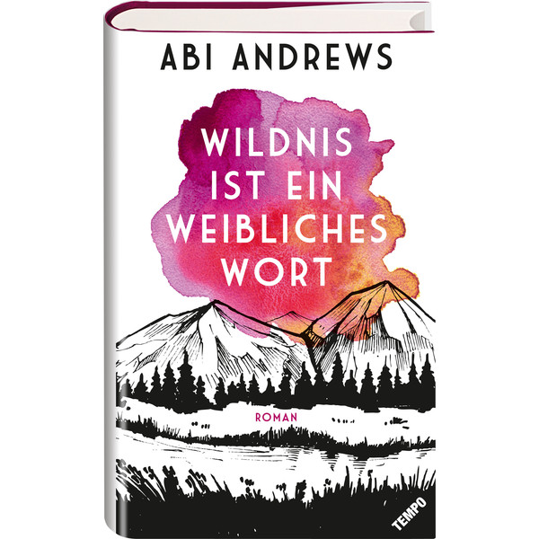 WILDNIS IST EIN WEIBLICHES WORT - Roman