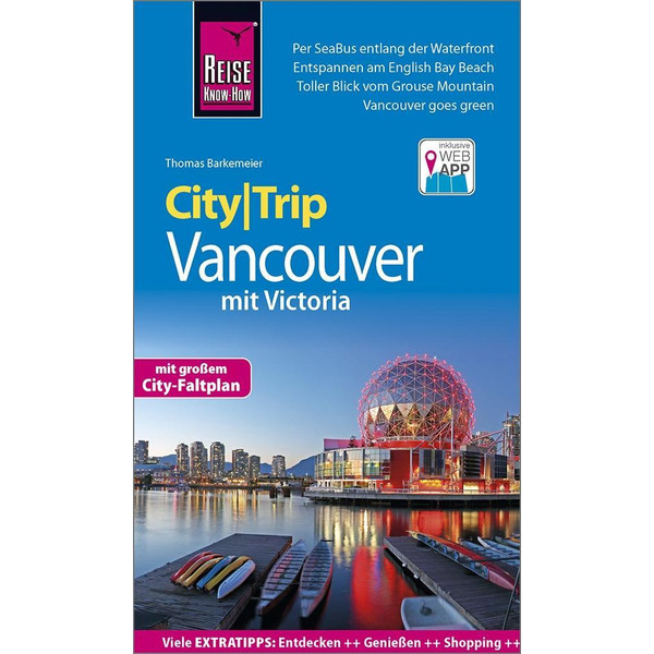 Reise Know-How CityTrip Vancouver mit Victoria - Reiseführer