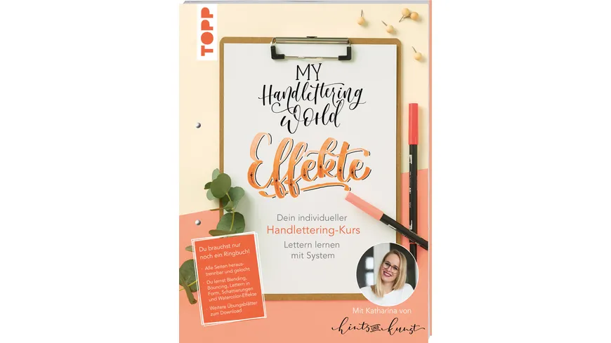 My Handlettering World: Effekte Dein individueller Handlettering-Kurs. Lettern lernen mit System