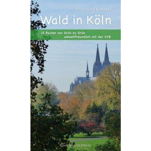 Wald in Köln - Wanderführer