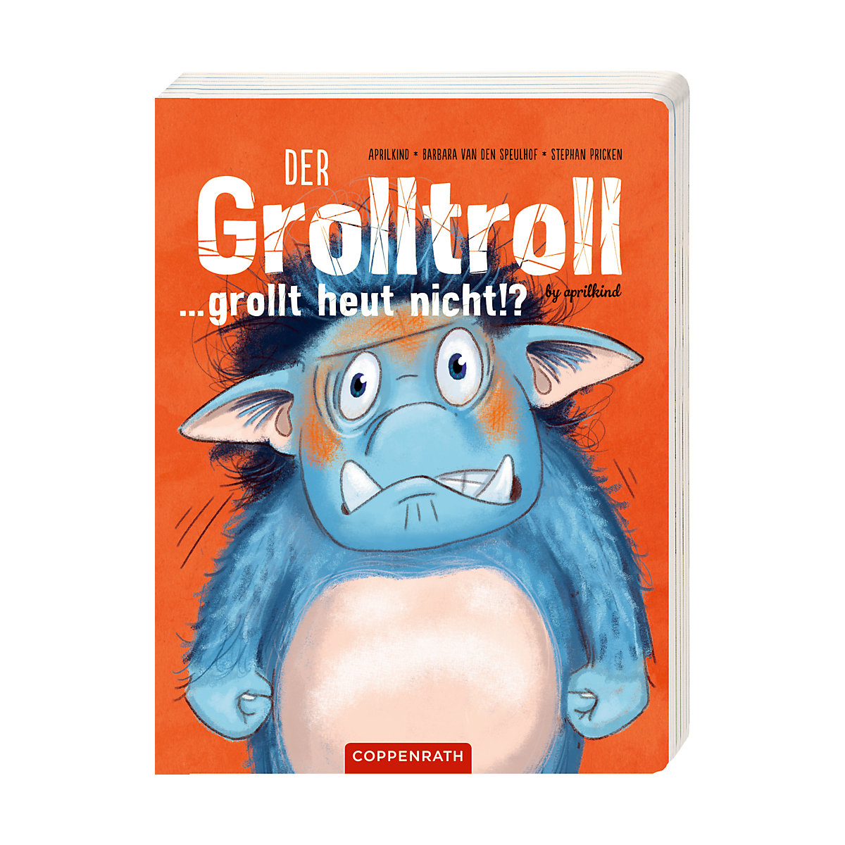 Der Grolltroll ... grollt heut nicht! (Pappbilderbuch)