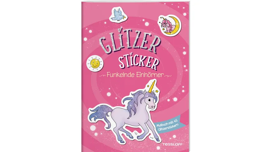 Glitzer-Sticker Malbuch. Funkelnde Einhörner - Mit 45 glitzernden Stickern