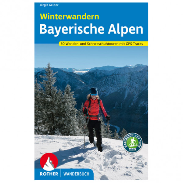 Bergverlag Rother - Winterwandern Bayerische Alpen - Wanderführer