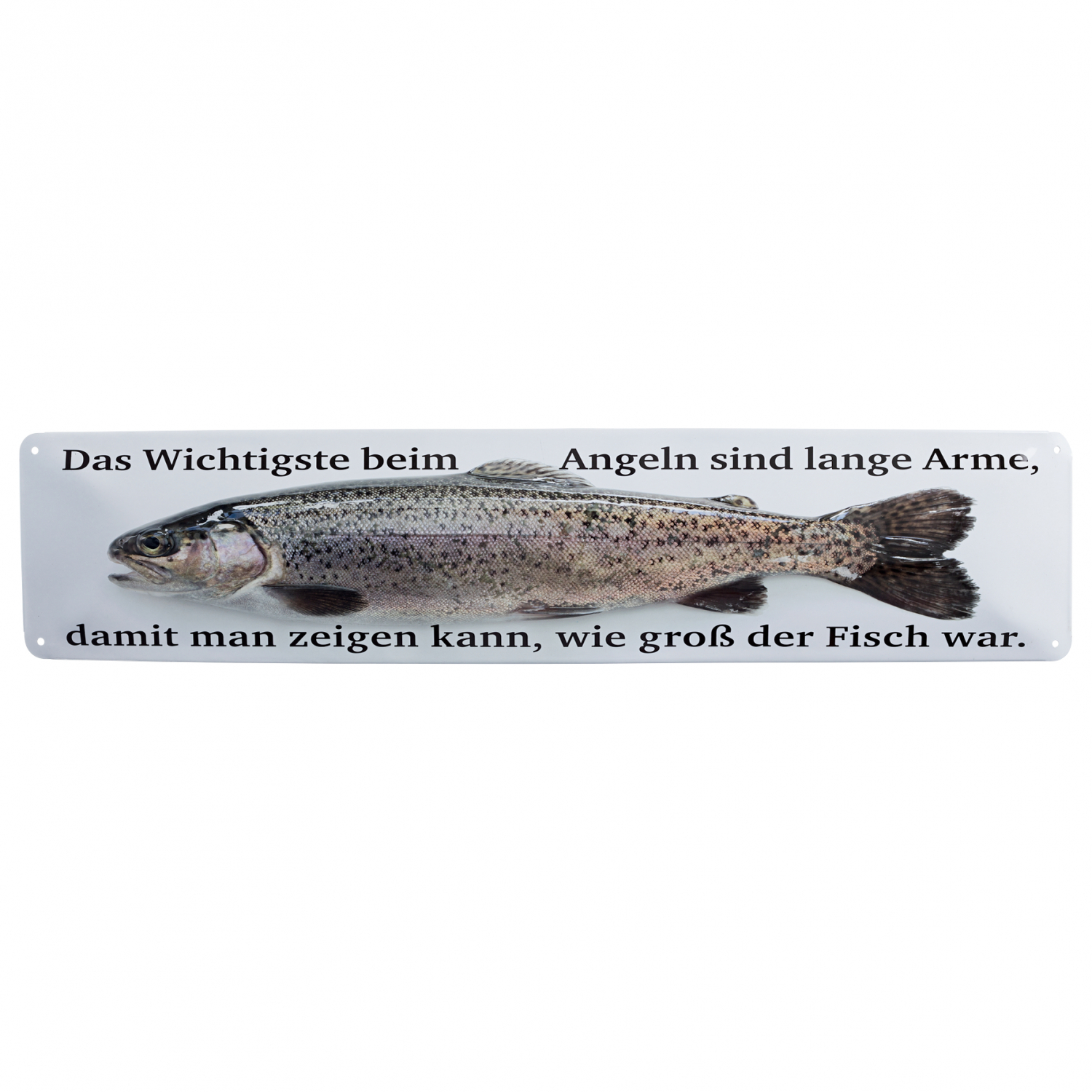 Straöenschild (Das Wichtigste beim Angeln...)