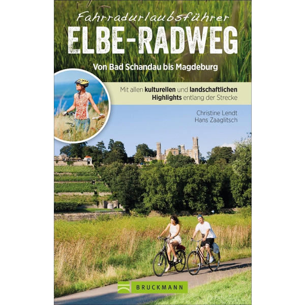 Fahrradurlaubsführer Elbe-Radweg von Bad Schandau bis Magdeburg - Radwanderführer