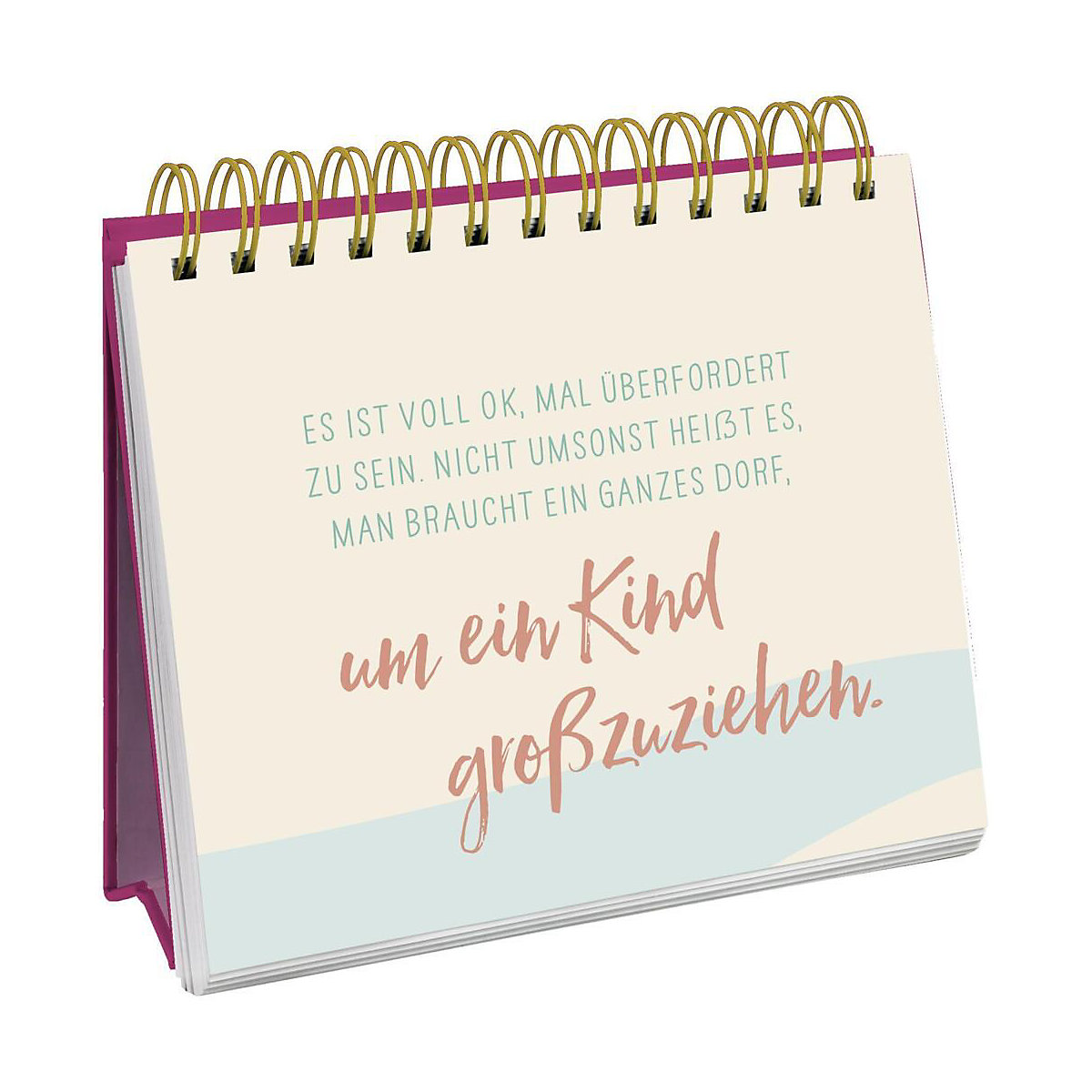 Die besten Mamas sind nicht perfekt, sie sind echt.