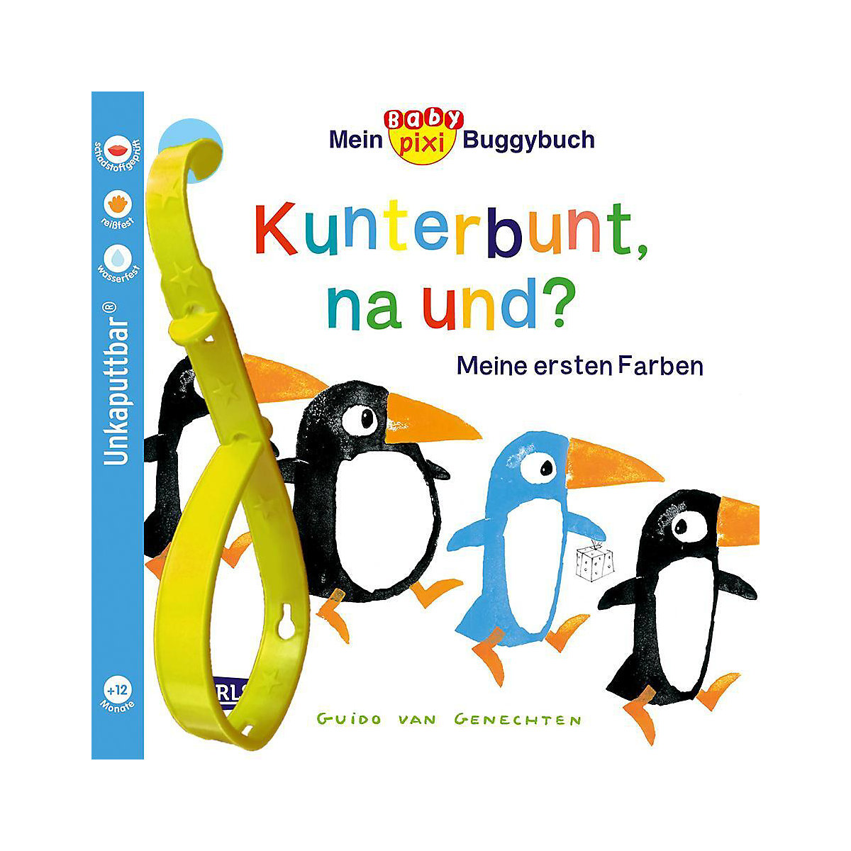 Mein Baby-Pixi-Buggybuch 83: Kunterbunt, na und