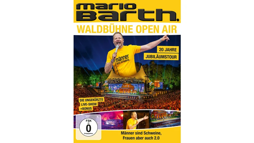 Mario Barth - Waldbühne Open Air - Männer sind Schweine, Frauen aber auch 2.0 - Jubiläumsshow