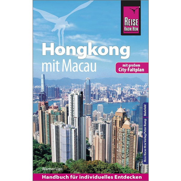 Reise Know-How Reiseführer Hongkong - mit Macau mit Stadtplan - Reiseführer