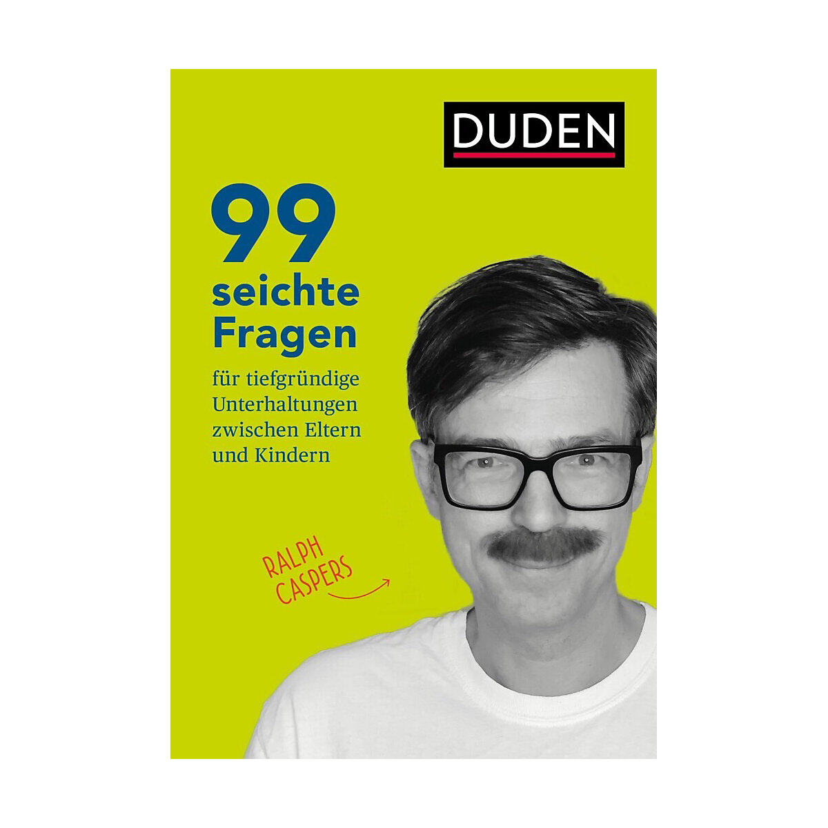 99 seichte Fragen für tiefgründige Unterhaltungen zwischen Eltern und Kindern