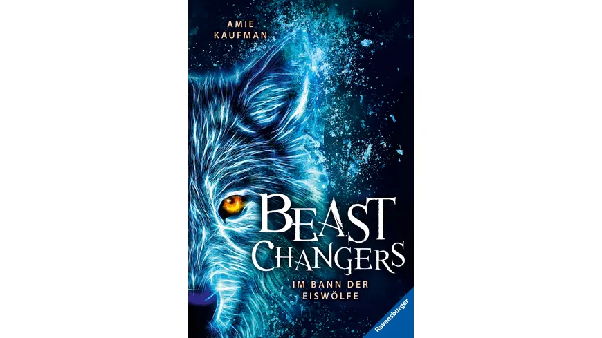 Beast Changers, Band 1: Im Bann der Eiswölfe