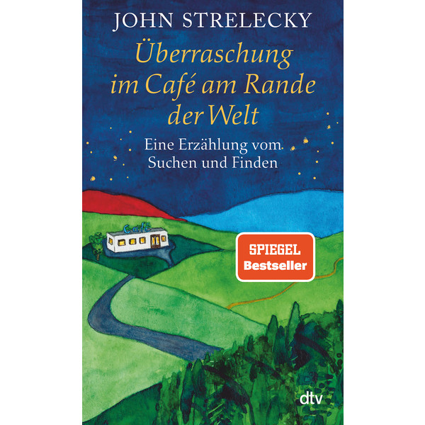 ÜBERRASCHUNG IM CAFÉ AM RANDE DER WELT - Roman