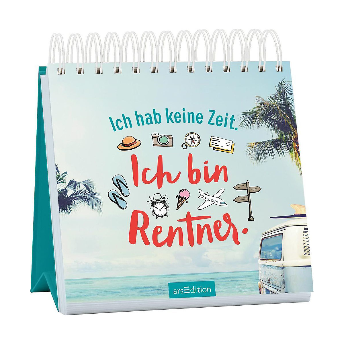 Ich hab keine Zeit. Ich bin Rentner.