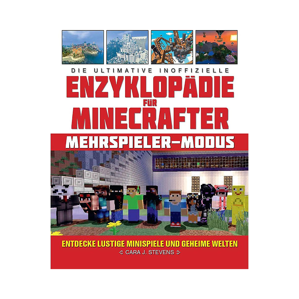 Die ultimative inoffizielle Enzyklopädie für Minecrafter: Der Multiplayer Modus