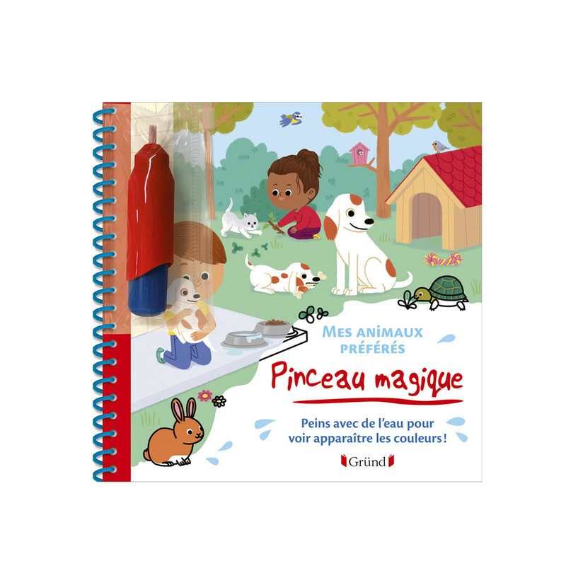 Livre Pinceau magique, mes animaux préférés - Gründ