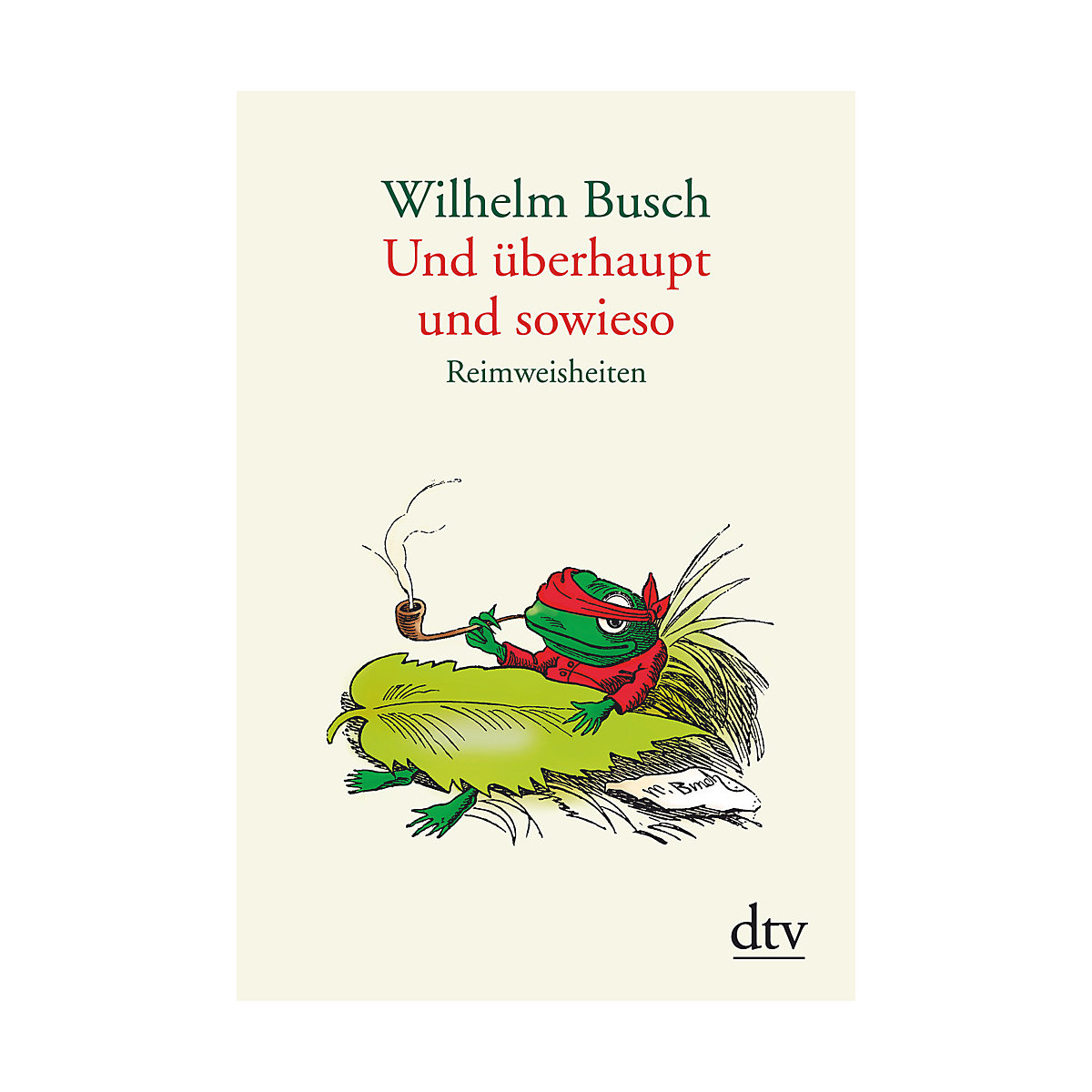 Und überhaupt und sowieso