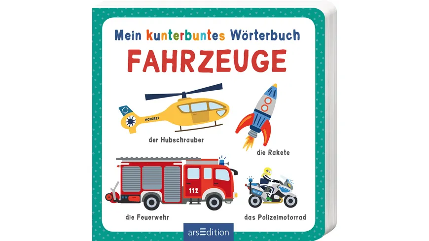 Mein kunterbuntes Wörterbuch – Fahrzeuge
