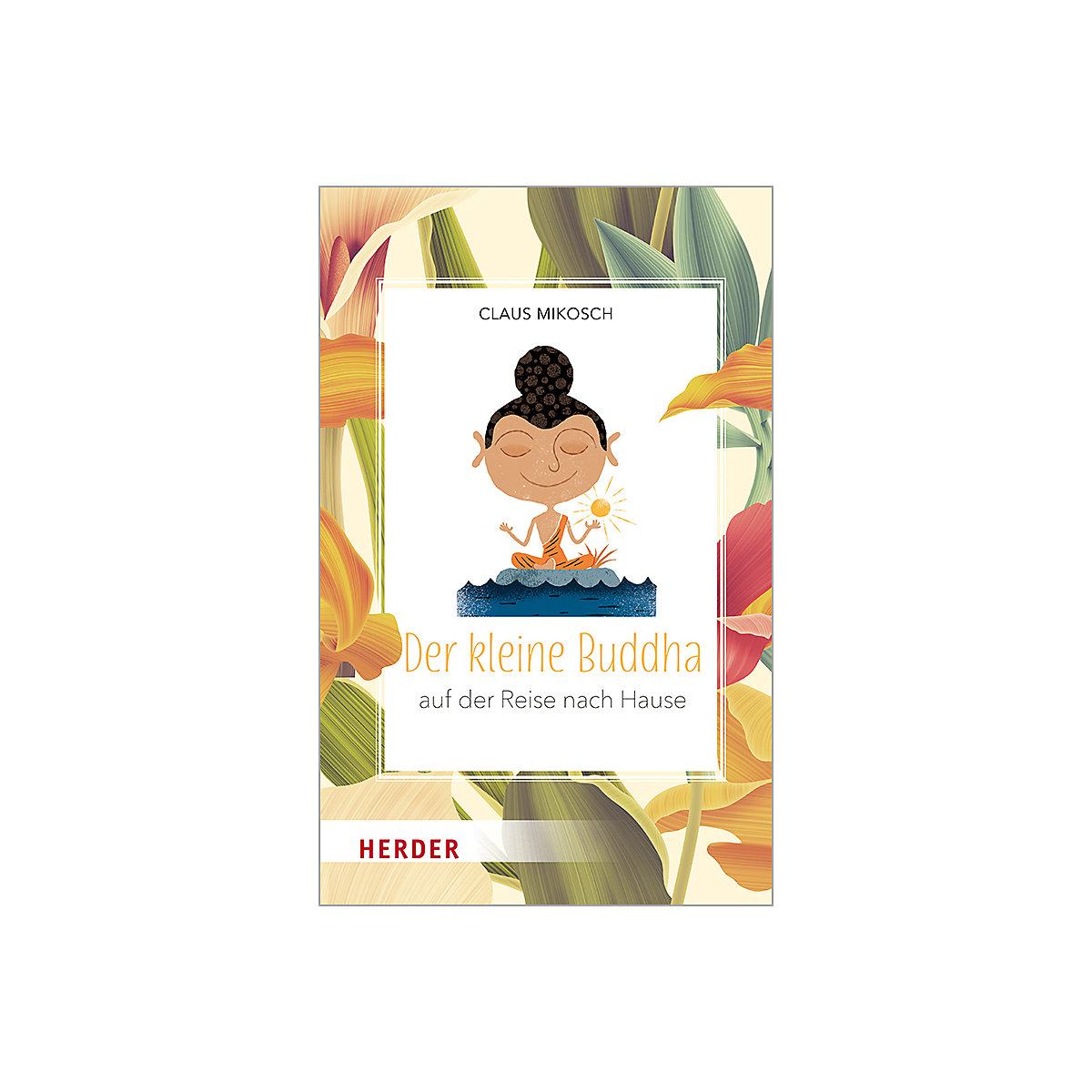Der kleine Buddha auf der Reise nach Hause
