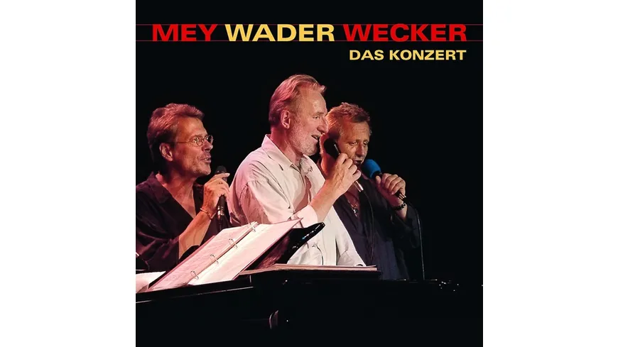 Mey Wader Wecker-Das Konzert