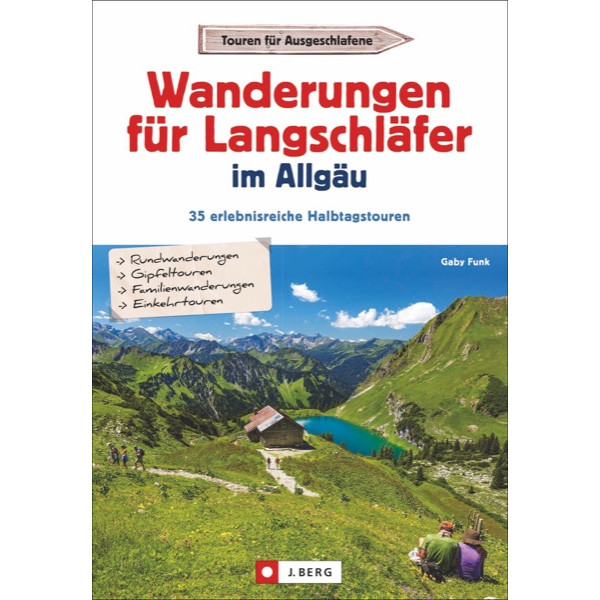 WANDERUNGEN FÜR LANGSCHLÄFER ALLGÄU - Wanderführer