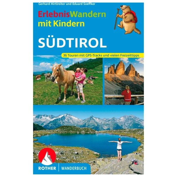 Bergverlag Rother - Erlebniswandern Mit Kindern Südtirol - Wanderführer