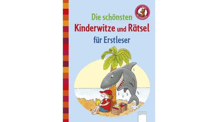 Die schönsten Kinderwitze und Rätsel für Erstleser - Der Bücherbär: Kleine Geschichten (Sammelband)