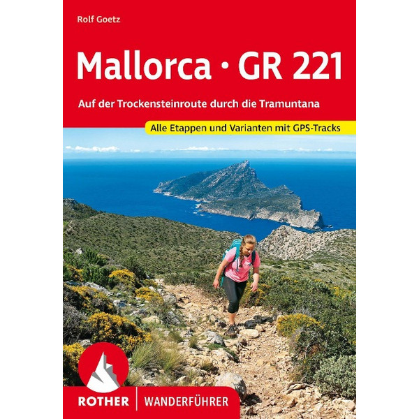 MALLORCA - GR 221 - Wanderführer