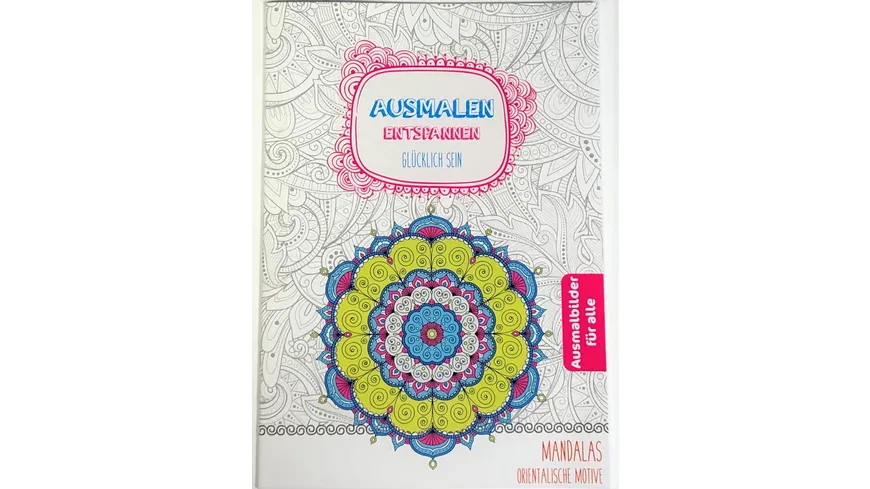 Ausmalbilder für alle - Ausmalen, Entspannen, Glücklichsein - sortiert