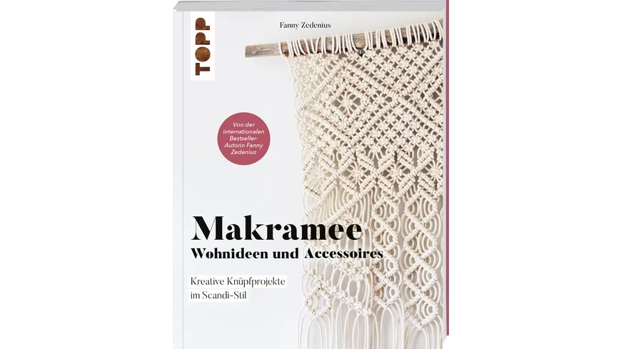 Makramee - Wohnideen und Accessoires Kreative Knüpfprojekte für dein Zuhause