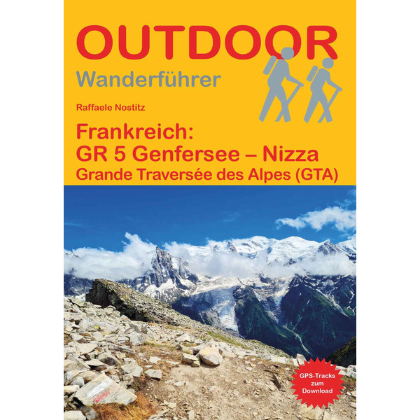 FRANKREICH: GR 5 GENFERSEE - NIZZA - Wanderführer