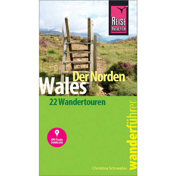 RKH WANDERFÜHRER WALES - DER NORDEN - Wanderführer