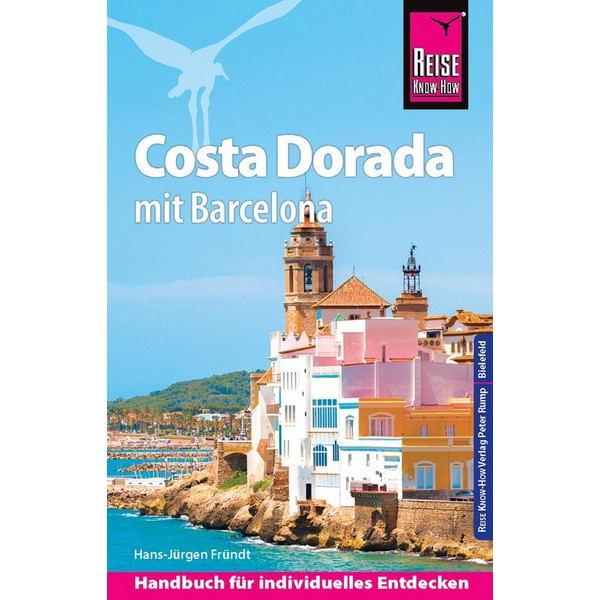 Reise Know-How Reiseführer Costa Dorada (Daurada) mit Barcelona - Reiseführer
