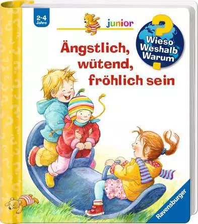 Ravensburger Wieso? Weshalb? Warum? junior, Band 32: Ängstlich, wütend, fröhlich sein