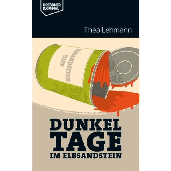 Dunkeltage im Elbsandstein - Krimi