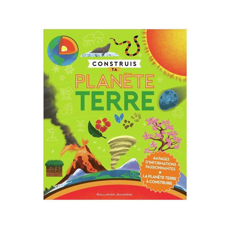 Livre Construis ta planète Terre - Gallimard Jeunesse