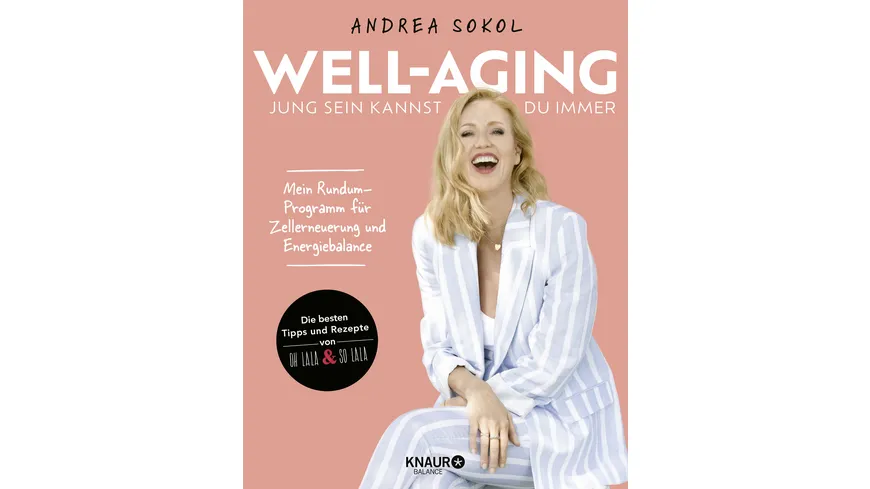Well-Aging - jung sein kannst du immer