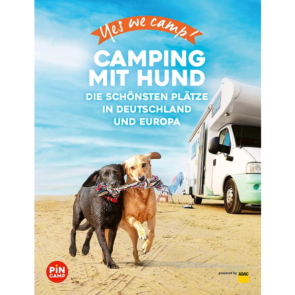 YES WE CAMP! CAMPING MIT HUND - Reiseführer