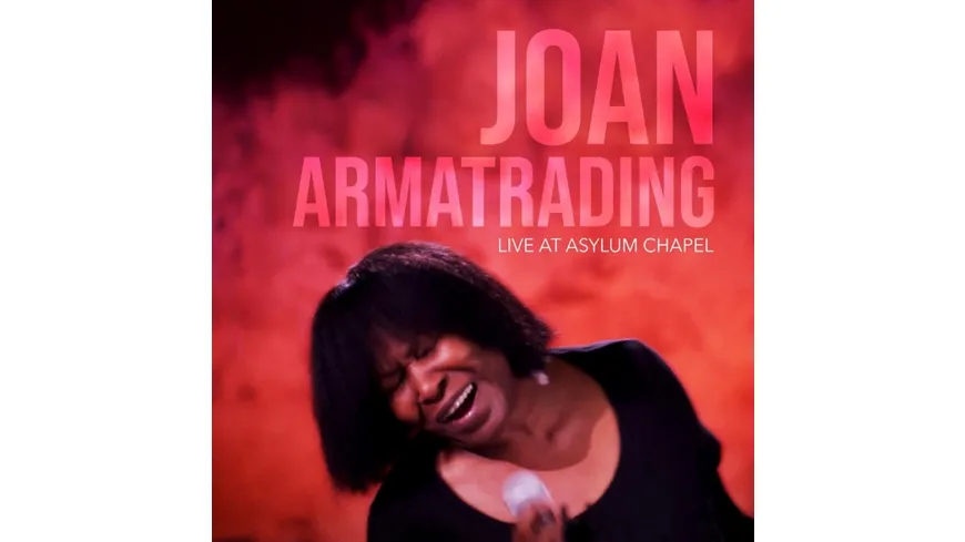 Joan Armatrading-Live at Asylum Chapel Softpak