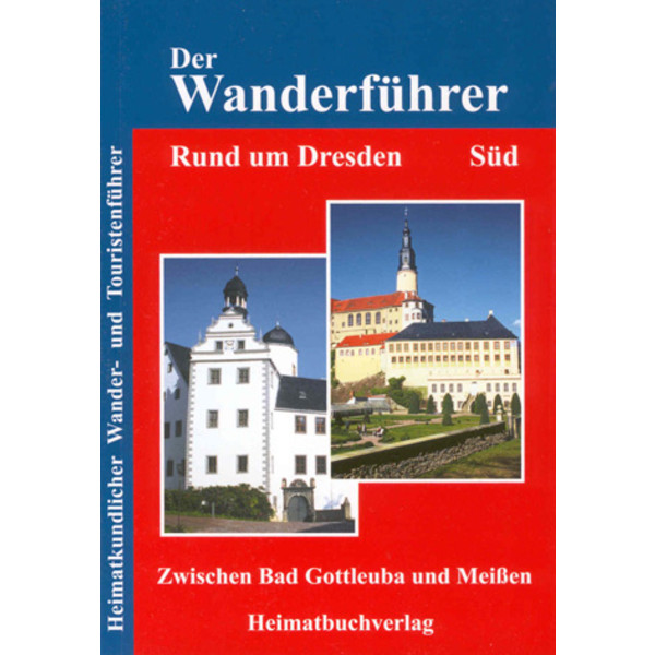 DER WANDERFÜHRER - RUND UM DRESDEN, SÜD - Wanderführer