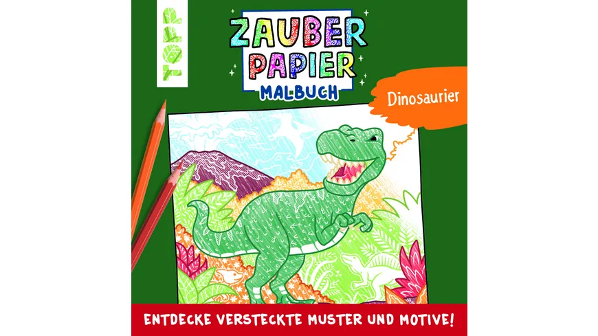 Zauberpapier Malbuch Dinosaurier - Entdecke versteckte Muster und Motive!