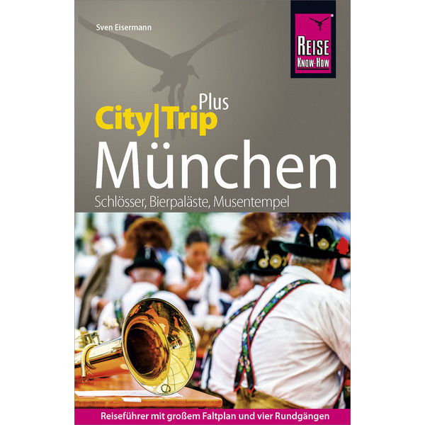 Reise Know-How Reiseführer München (CityTrip PLUS) - Reiseführer