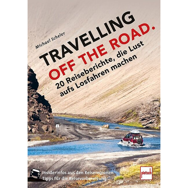 TRAVELLING OFF THE ROAD - Reisebericht