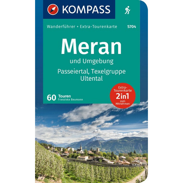 KOMPASS WANDERFÜHRER MERAN UND UMGEBUNG