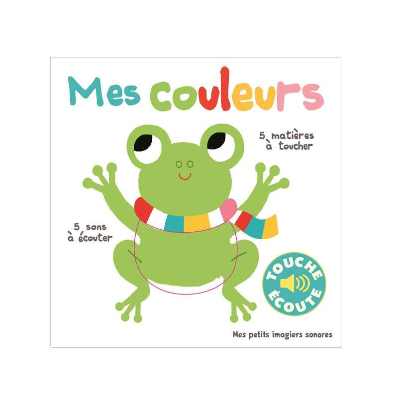 Livre sonore Mes couleurs Touche et écoute - Gallimard Jeunesse