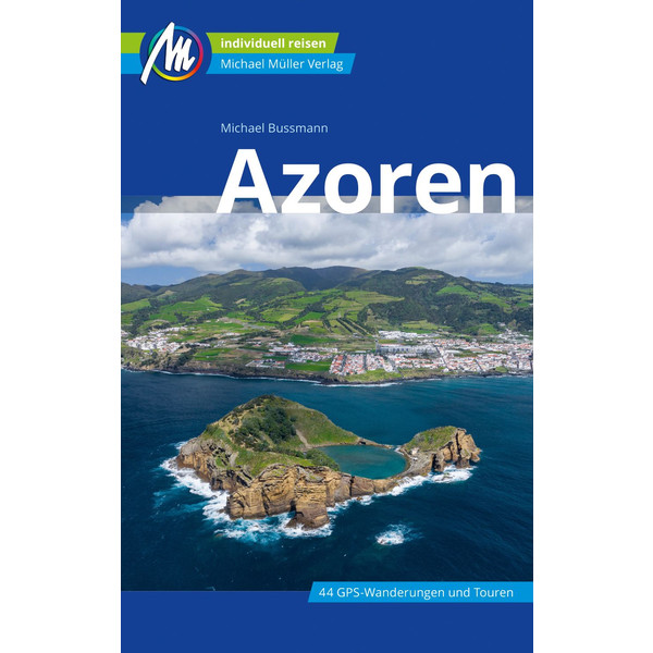 AZOREN REISEFÜHRER MICHAEL MÜLLER VERLAG