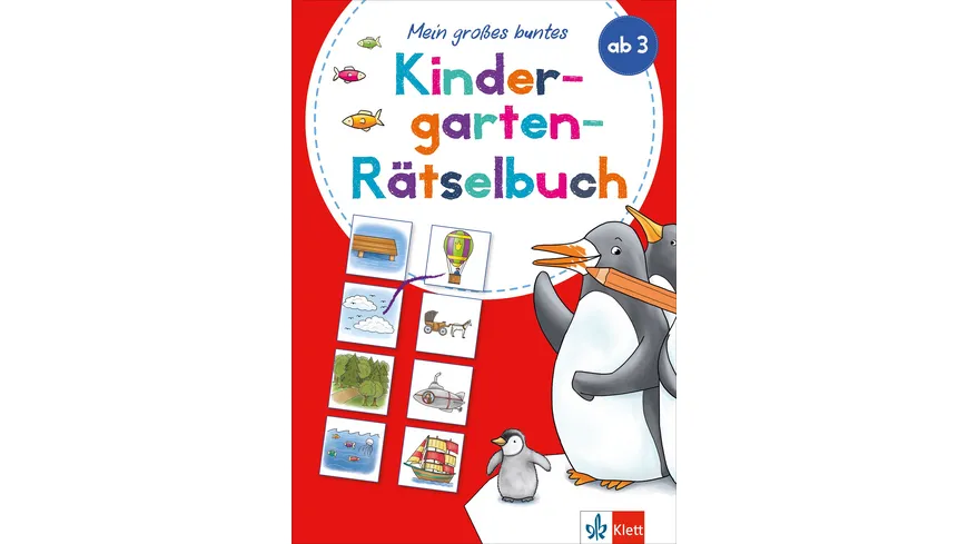 Klett Mein großes buntes Kindergarten-Rätselbuch - ab 3 Jahren, Erste Zahlen, Buchstaben, Konzentration