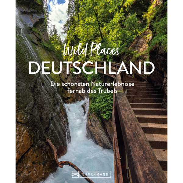 WILD PLACES DEUTSCHLAND - Bildband