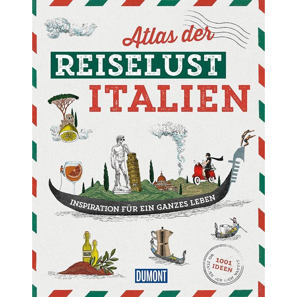 DuMont Bildband Atlas der Reiselust Italien - Bildband