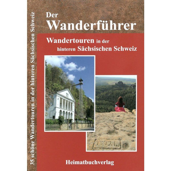 WANDERTOUREN HINTERE SÄCHSISCHEN SCHWEIZ - Wanderführer